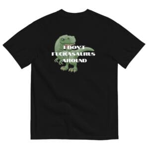Fuckasaurus Around Men's Tee - photo 29