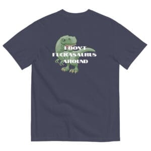 Fuckasaurus Around Men's Tee - photo 27