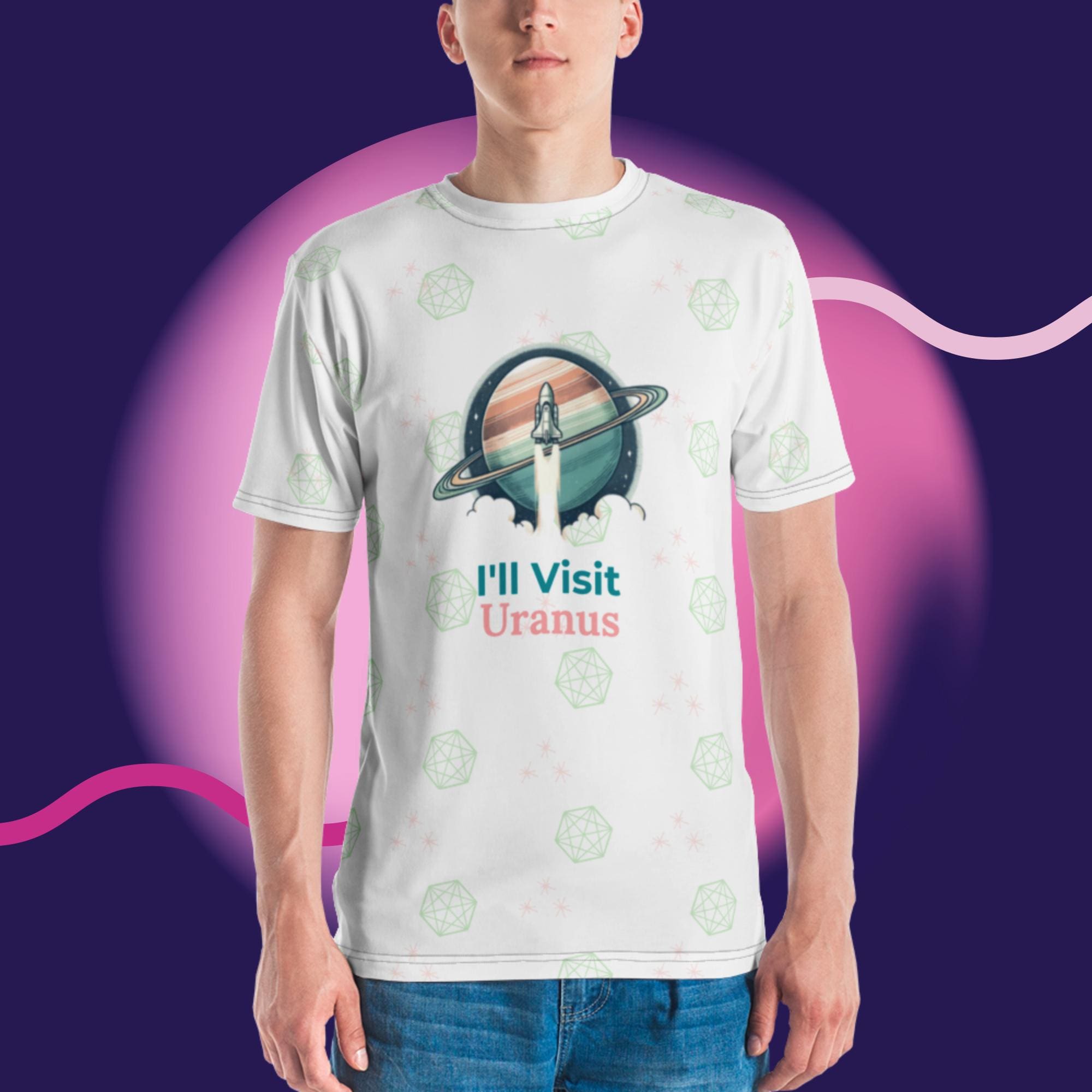 I'll Visit Uranus Men's Tee